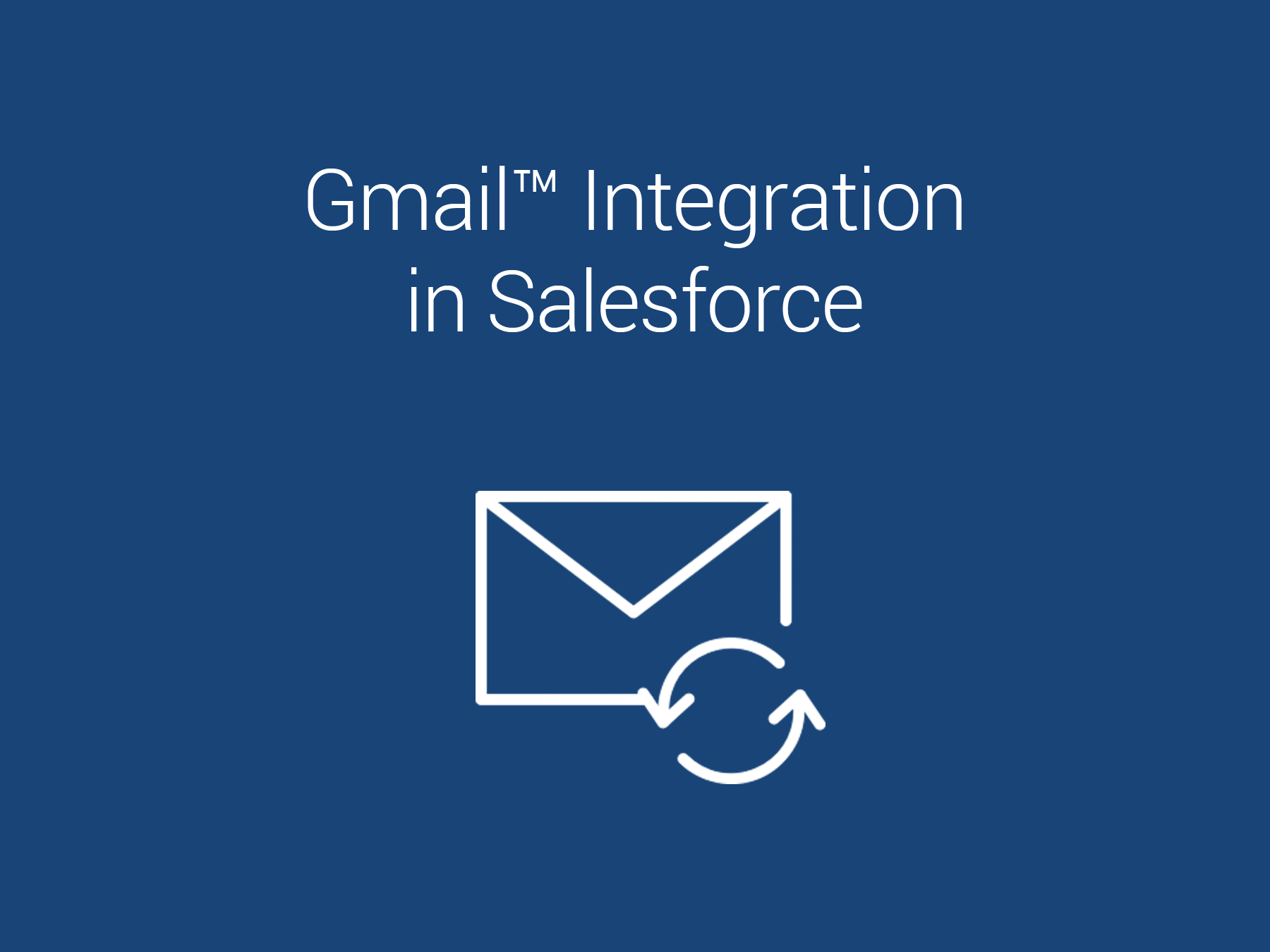 Gmail™ Integration in Salesforce